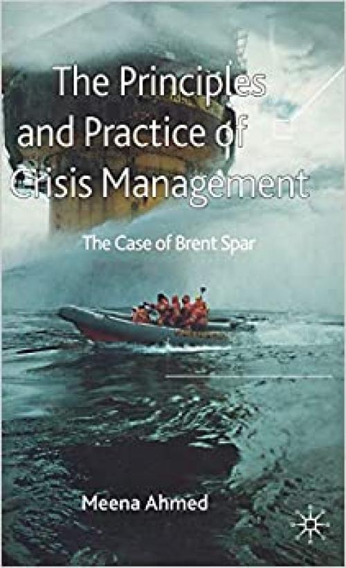  The Principles and Practice of Crisis Management: The Case of Brent Spar 