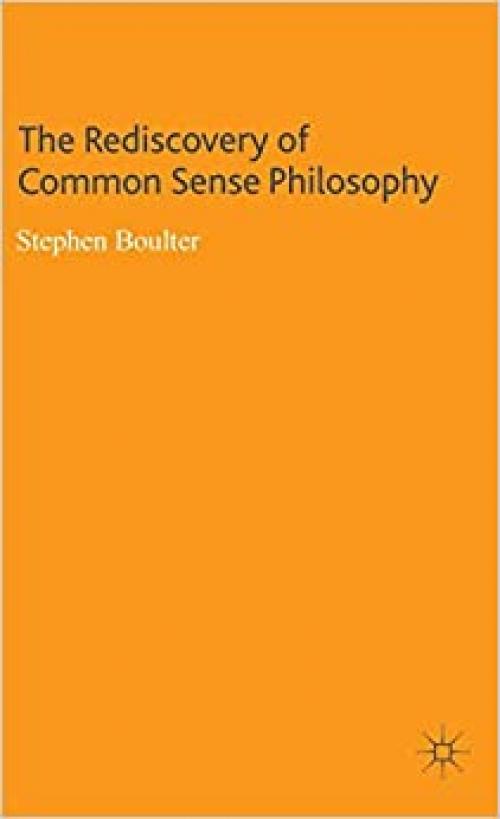  The Rediscovery of Common Sense Philosophy 