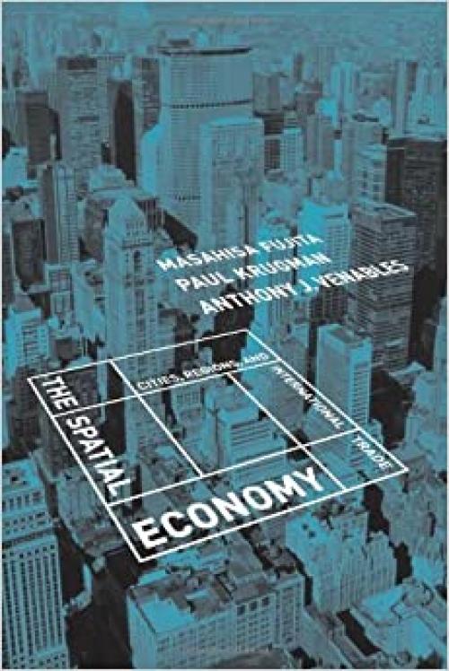  The Spatial Economy: Cities, Regions, and International Trade 