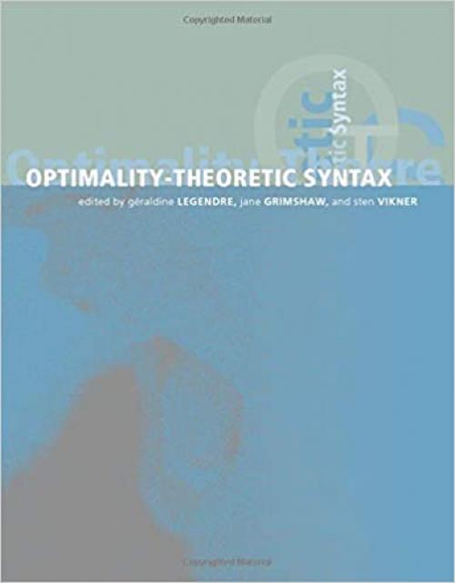  Optimality-Theoretic Syntax (Language, Speech, and Communication) 