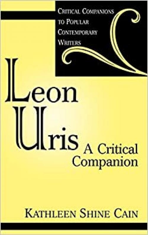  Leon Uris: A Critical Companion (Critical Companions to Popular Contemporary Writers) 