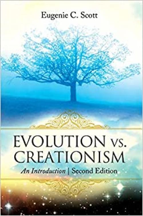  Evolution vs. Creationism: An Introduction, 2nd Edition 