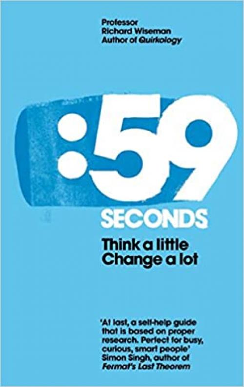  59 Seconds: Think a Little, Change a Lot 