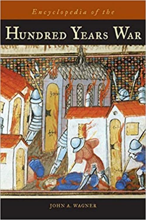  Encyclopedia of the Hundred Years War 