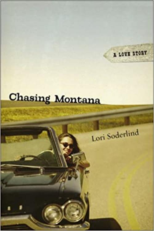  Chasing Montana: A Love Story 