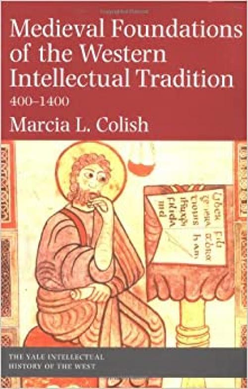  Medieval Foundations of the Western Intellectual Tradition (Yale Intellectual History of the West Series) 