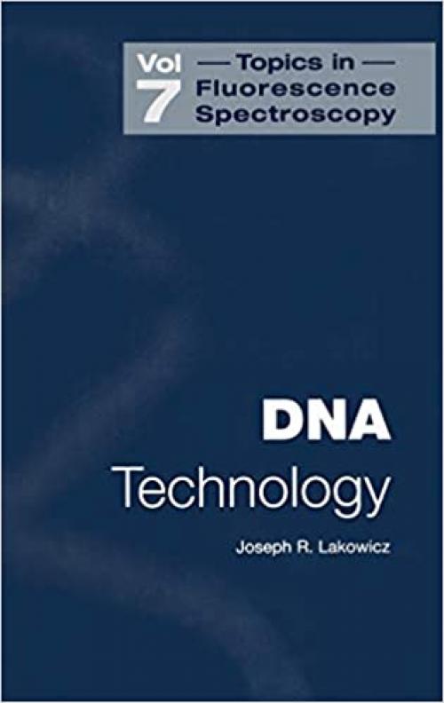  Topics in Fluorescence Spectroscopy, Vol. 7: DNA Technology 