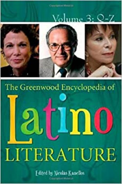  The Greenwood Encyclopedia of Latino Literature [3 volumes] 