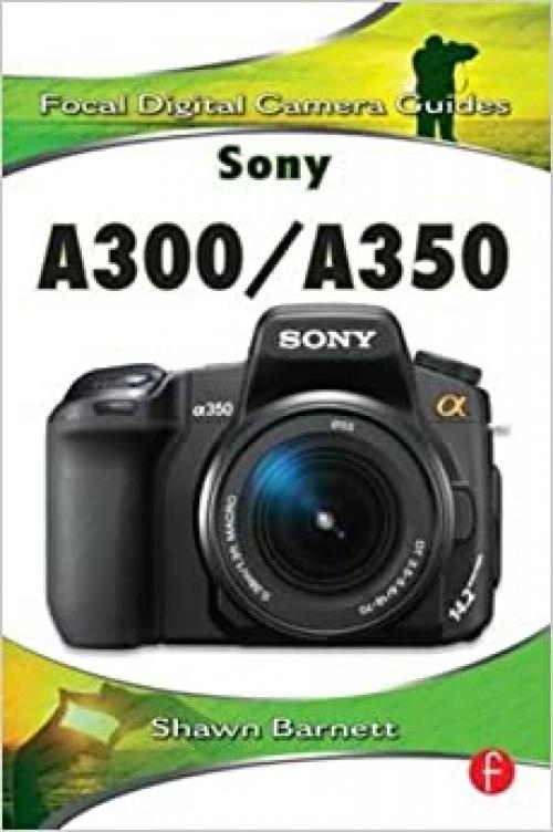  Sony A300/A350: Focal Digital Camera guides 