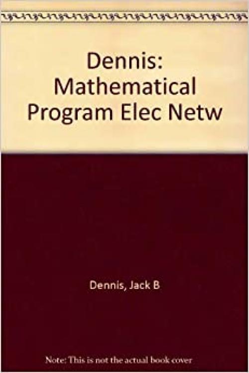  Mathematical Programming and Electrical Networks 