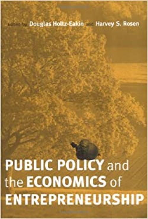  Public Policy and the Economics of Entrepreneurship (The MIT Press) 