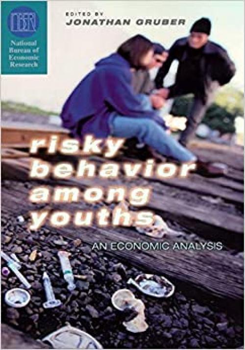  Risky Behavior Among Youths: An Economic Analysis 