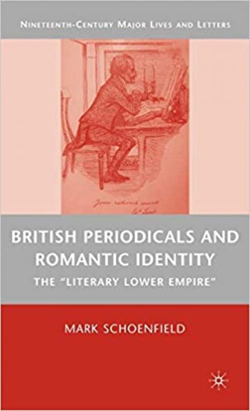  British Periodicals and Romantic Identity: The 