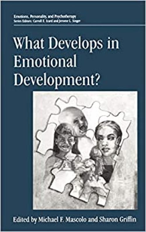  What Develops in Emotional Development? (Emotions, Personality, and Psychotherapy) 