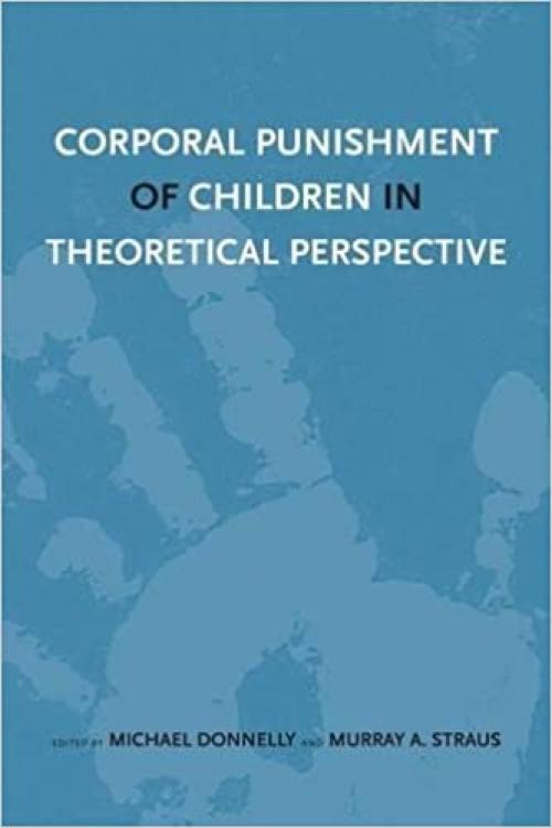  Corporal Punishment of Children in Theoretical Perspective 