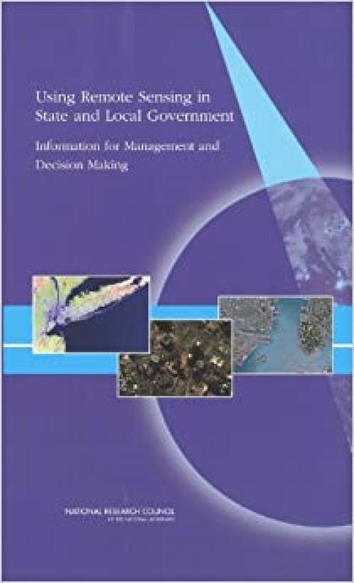  Using Remote Sensing in State and Local Government: Information for Management and Decision Making 