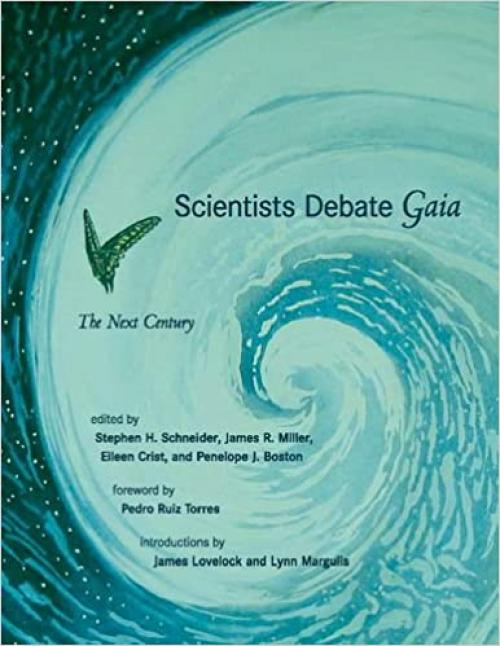  Scientists Debate Gaia: The Next Century (The MIT Press) 