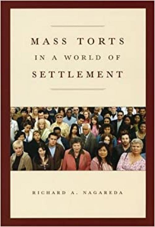  Mass Torts in a World of Settlement 