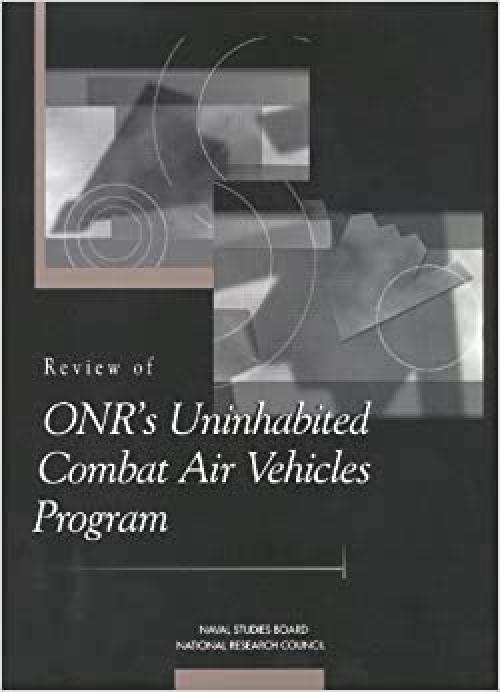  Review of ONR's Uninhabited Combat Air Vehicles Program 