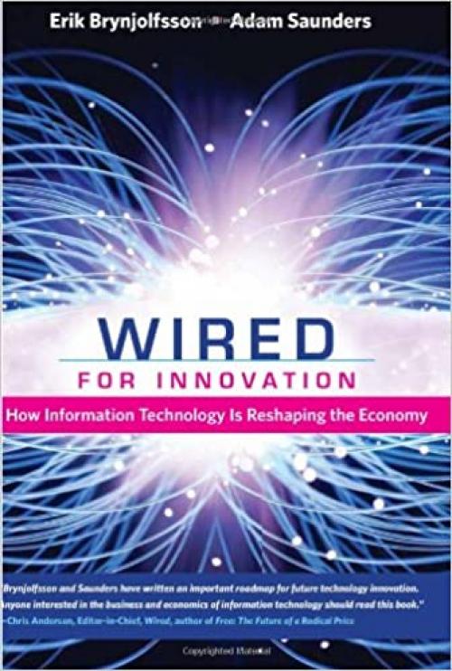  Wired for Innovation: How Information Technology Is Reshaping the Economy (The MIT Press) 