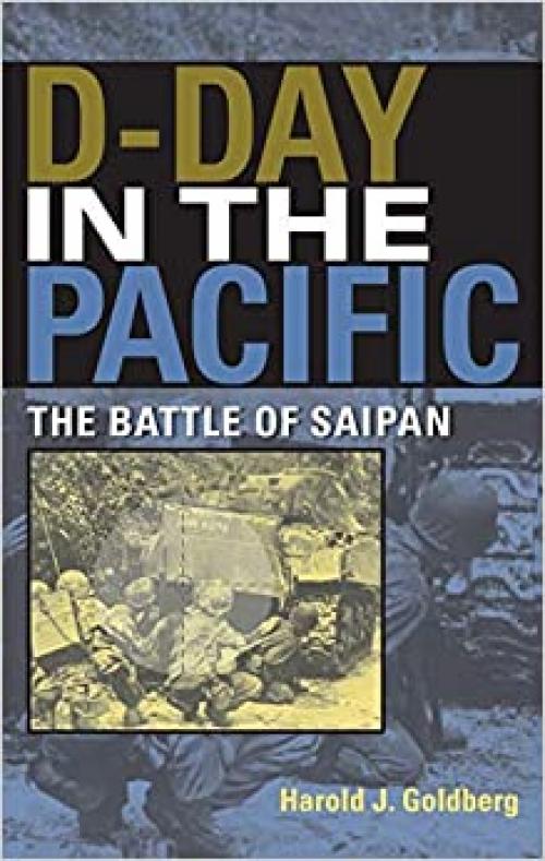  D-Day in the Pacific: The Battle of Saipan (Twentieth-Century Battles) 