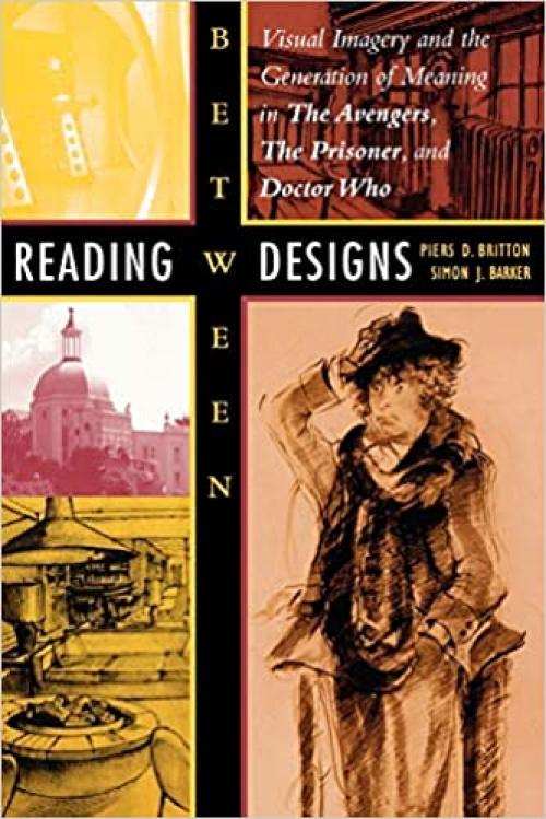  Reading between Designs: Visual Imagery and the Generation of Meaning in The Avengers, The Prisoner, and Doctor Who 