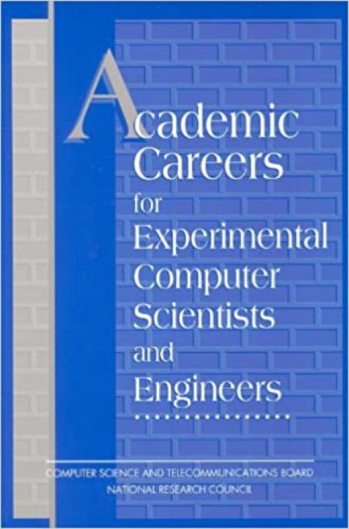  Academic Careers for Experimental Computer Scientists and Engineers 