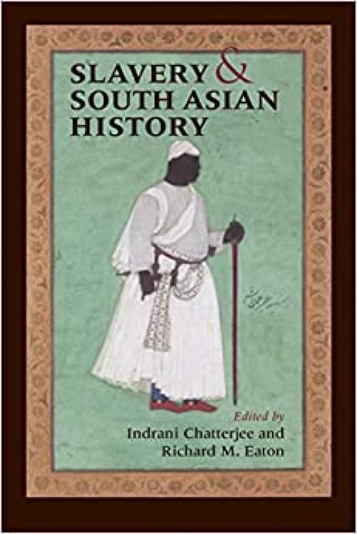  Slavery and South Asian History 