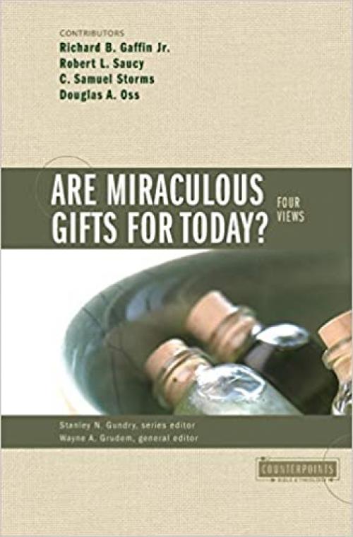  Are Miraculous Gifts for Today? 