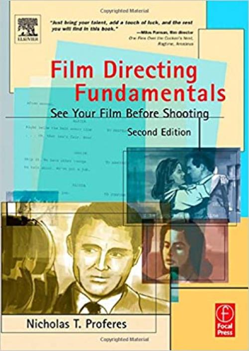  Film Directing Fundamentals, Second Edition: See Your Film Before Shooting 