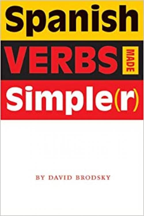  Spanish Verbs Made Simple(r) 