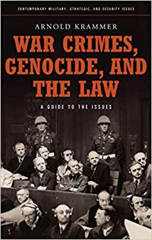  War Crimes, Genocide, and the Law: A Guide to the Issues (Praeger Security International) 