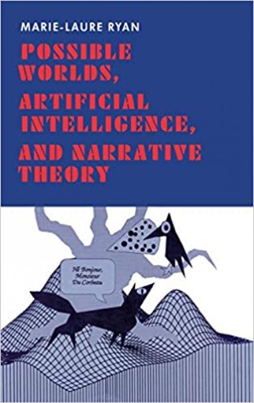  Possible Worlds, Artificial Intelligence, and Narrative Theory 