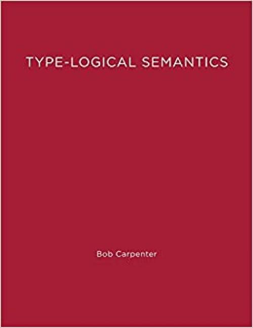  Type-Logical Semantics (Language, Speech, and Communication) 