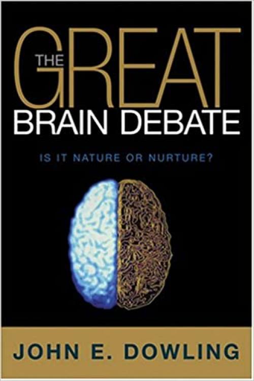  The Great Brain Debate: Nature or Nurture? (Science Essentials) 