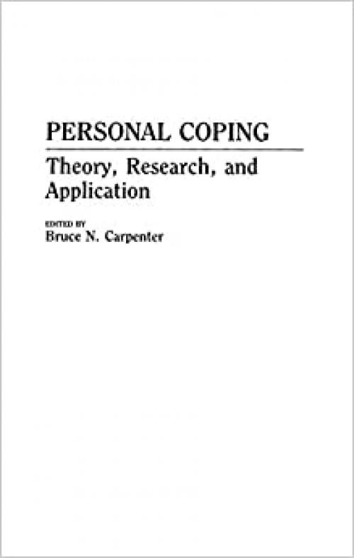  Personal Coping: Theory, Research, and Application 