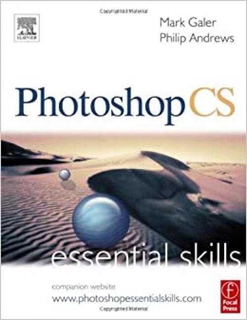  Photoshop CS: Essential Skills (Photography Essential Skills) 