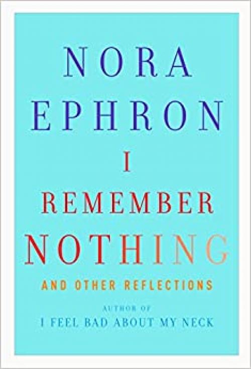  I Remember Nothing: and Other Reflections 