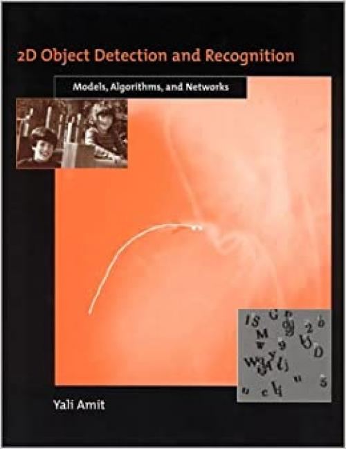  2D Object Detection and Recognition: Models, Algorithms, and Networks 