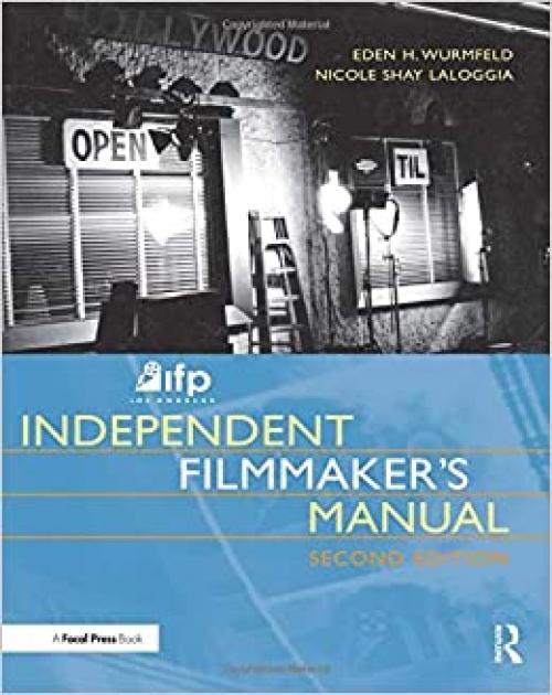  IFP/Los Angeles Independent Filmmaker's Manual, Second Edition 