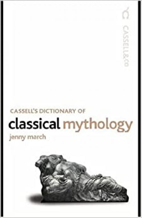  Cassell's Dictionary of Classical Mythology (Cassell Reference) 