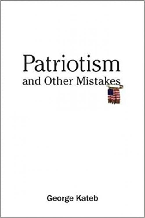  Patriotism and Other Mistakes 