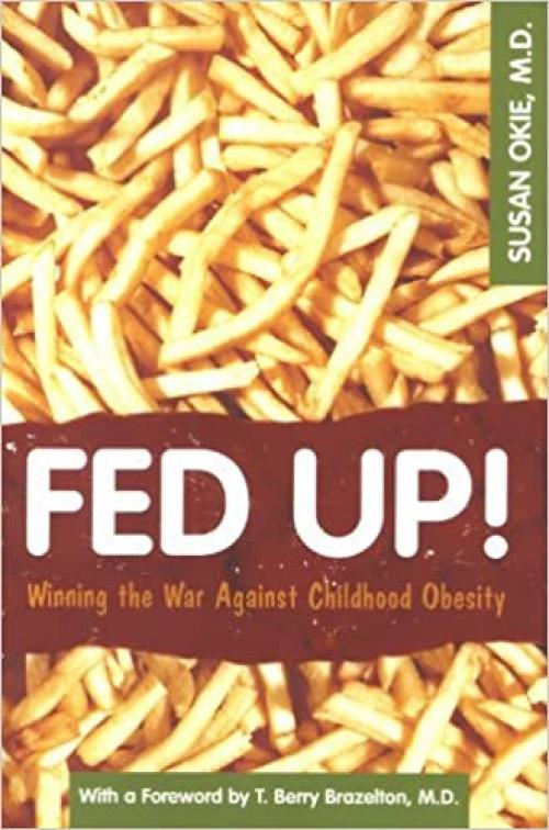  Fed Up!: Winning the War Against Childhood Obesity 