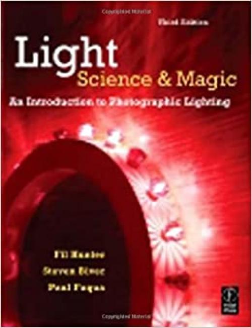  Light: Science and Magic: An Introduction to Photographic Lighting 