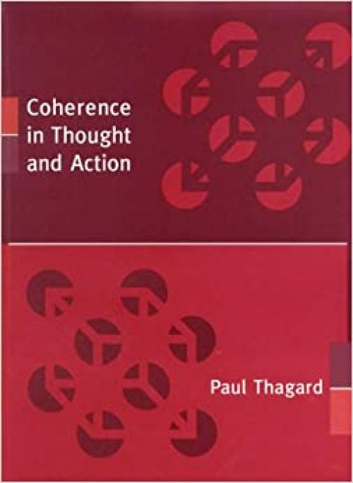  Coherence in Thought and Action (Life and Mind: Philosophical Issues in Biology and Psychology) 