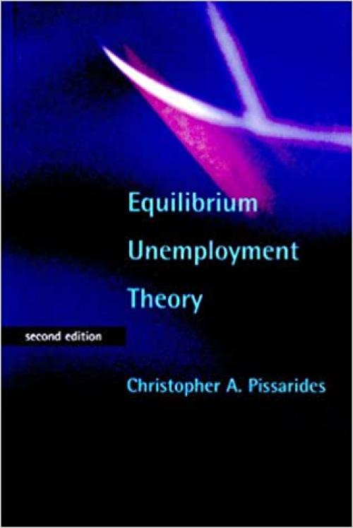  Equilibrium Unemployment Theory - 2nd Edition 