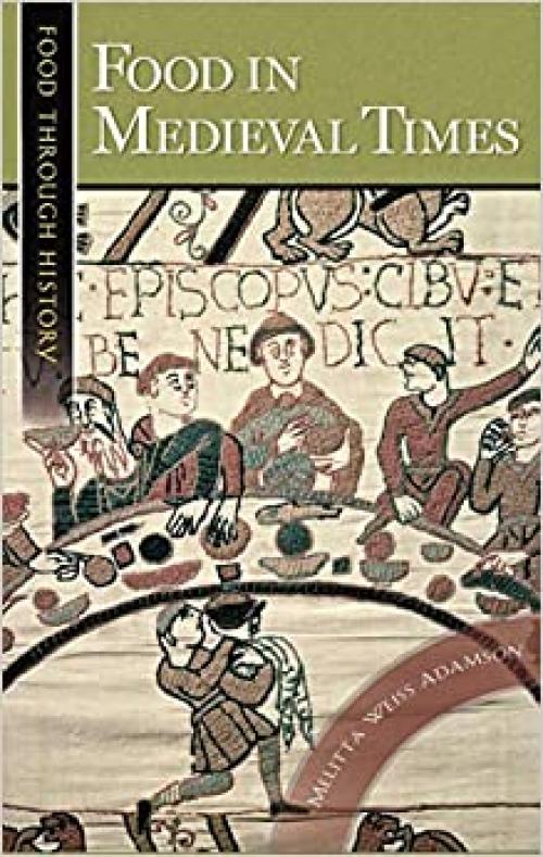  Food in Medieval Times (Food through History) 