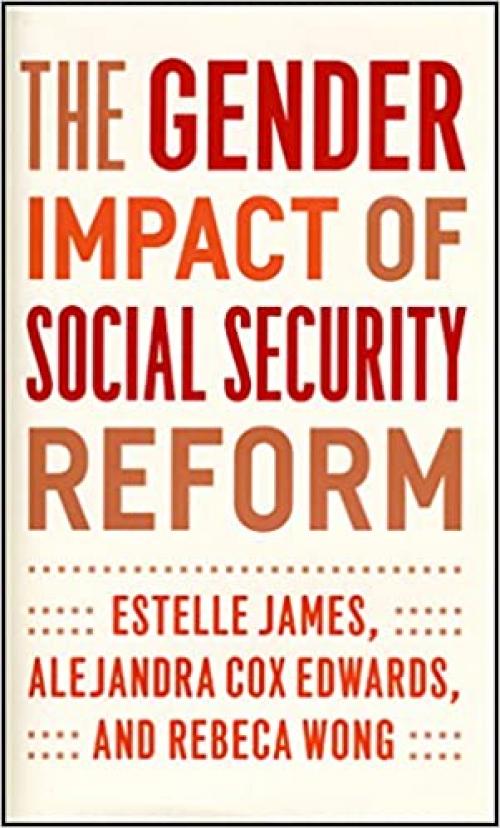  The Gender Impact of Social Security Reform 