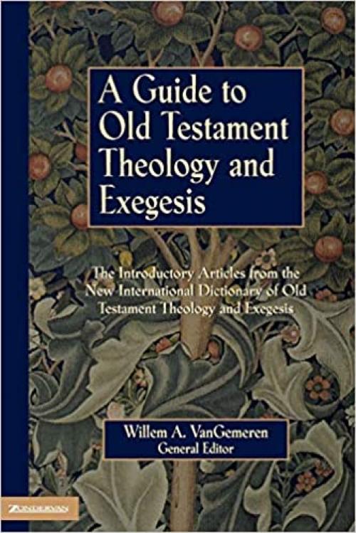  Guide to Old Testament Theology and Exegesis, A 