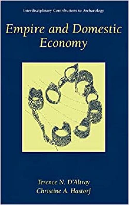  Empire and Domestic Economy (Interdisciplinary Contributions to Archaeology) 
